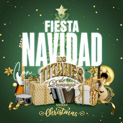 Cover of Fiesta Navidad Con Los Titanes De Durango "Merry Christmas"