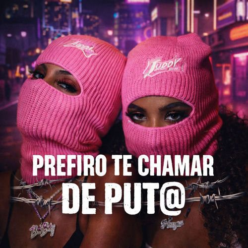 PREFIRO TE CHAMAR DE PUT@