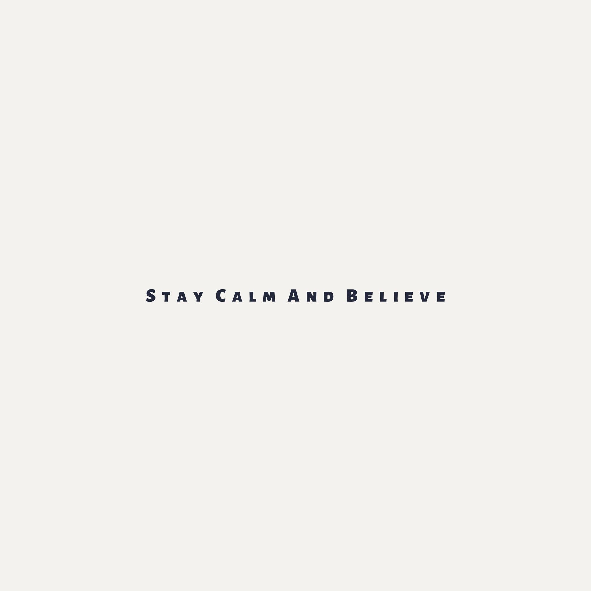 Album cover of Stay Calm And Believe