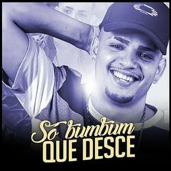 Cover of Só Bumbum Que Desce