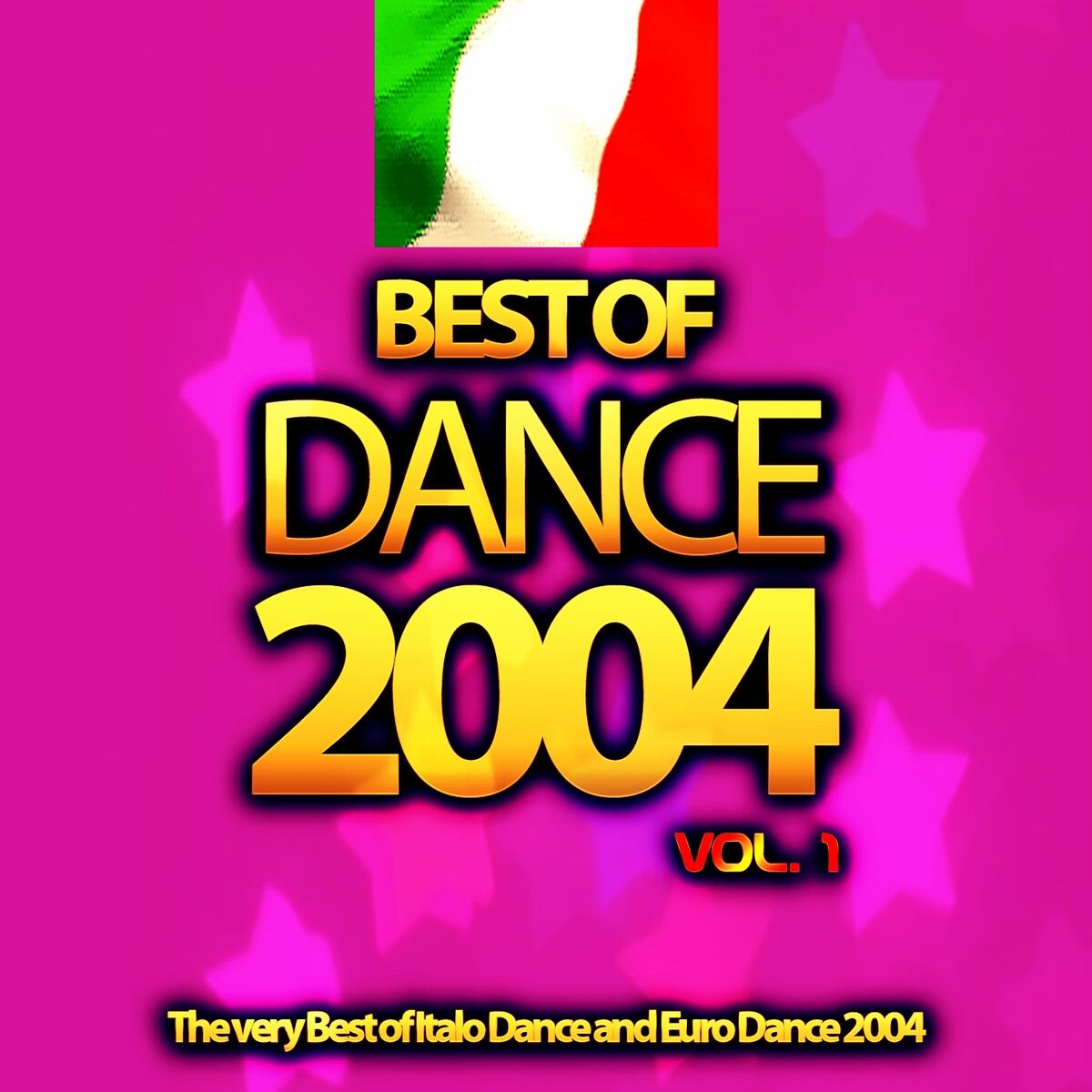 Album cover of Best of Dance 2004, Vol. 1 (The Very Best of Italo Dance and Euro Dance 2004)