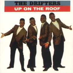 Cover of Up on the Roof: The Best of the Drifters