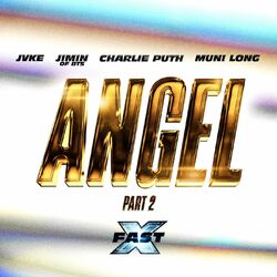Cover of Angel Pt. 2 (feat. Jimin of BTS, Charlie Puth and Muni Long / FAST X Soundtrack) (FAST X Soundtrack)