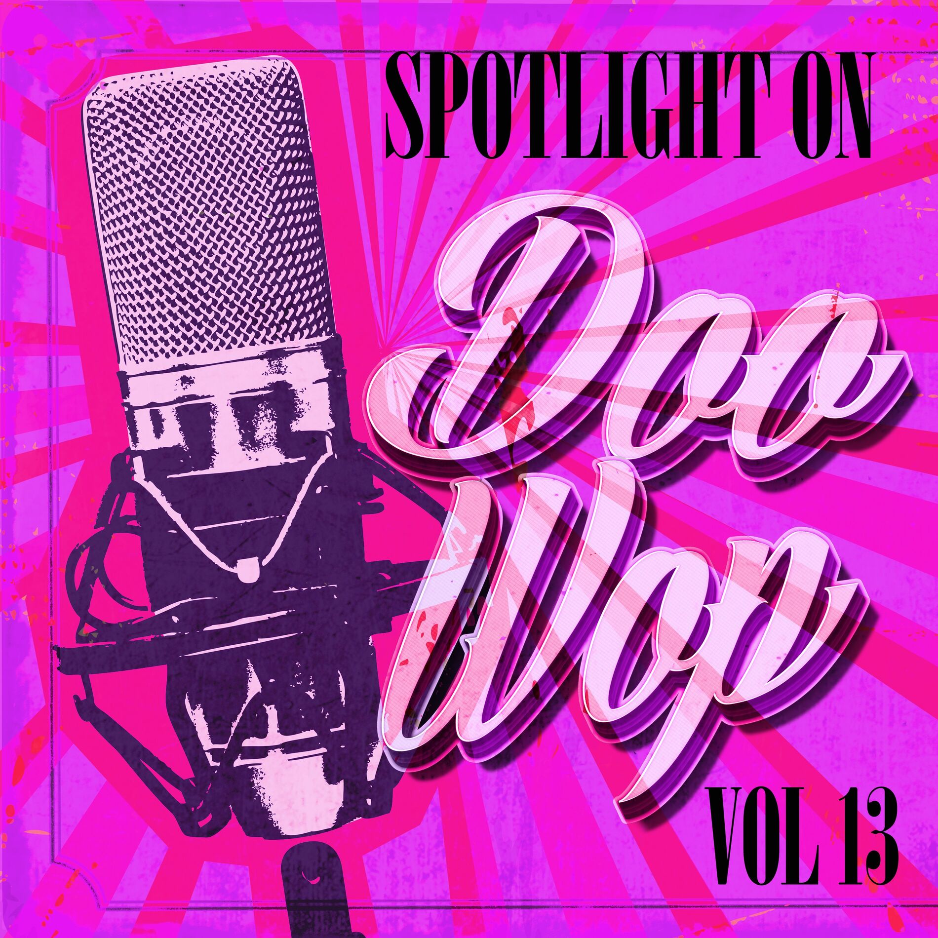 Album cover of Spotlight on Doo Wop, Vol. 13