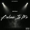 Believe In Me