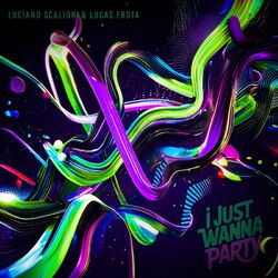 Cover of I Just Wanna Party
