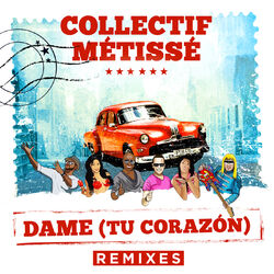 Cover of Dame (Tu Corazón) (Remixes)