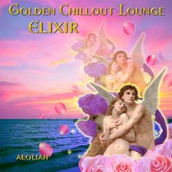 Cover of Golden Chillout Lounge Elixir