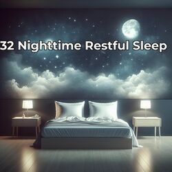 Cover of 32 Nighttime Restful Sleep