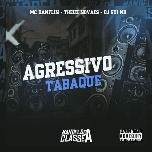 Agressivo Tabaque
