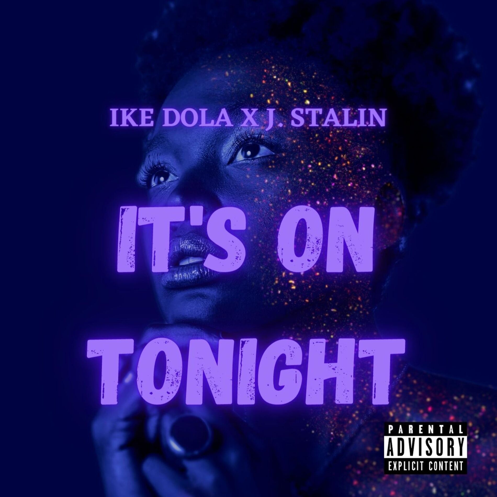 Album cover of It's On Tonite (feat. J. Stalin)