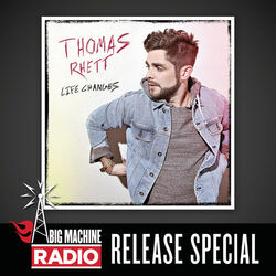 Cover of Life Changes (Big Machine Radio Release Special)