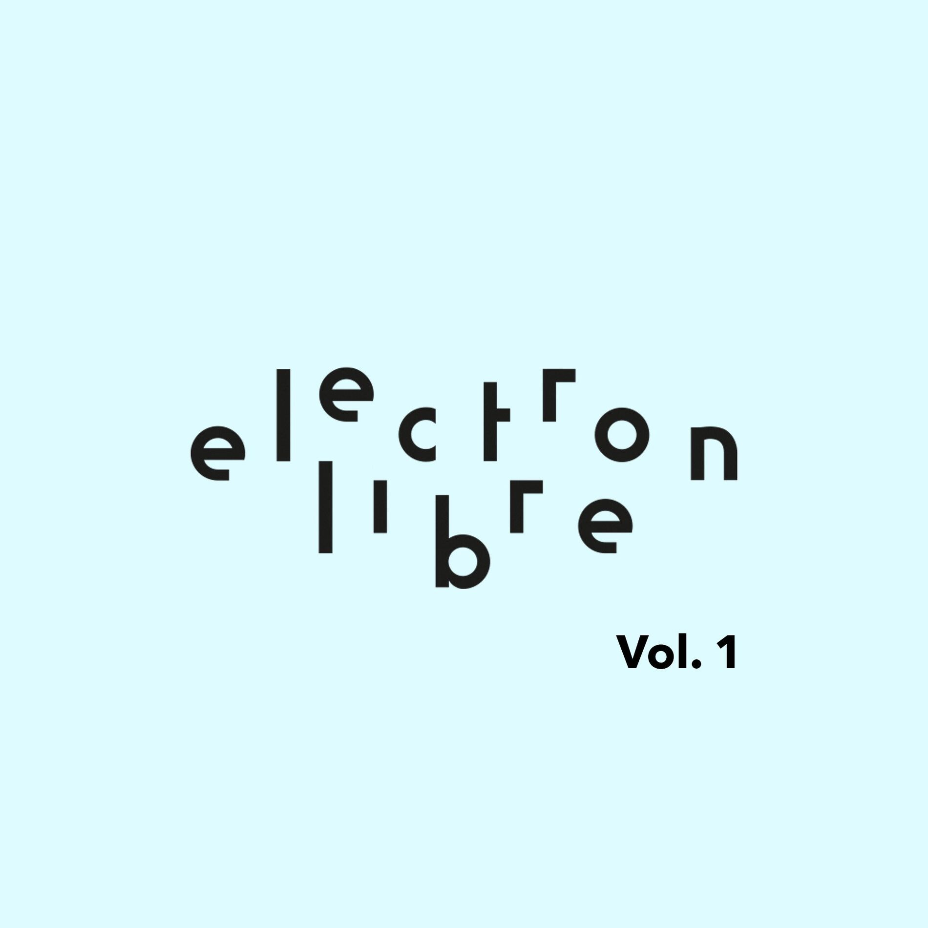 Album cover of Electron Libre Vol. 1