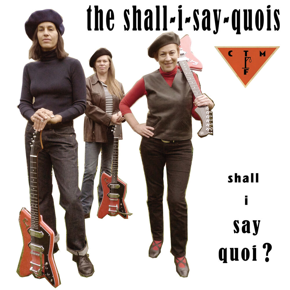 Picture of Shall I Say Quoi?