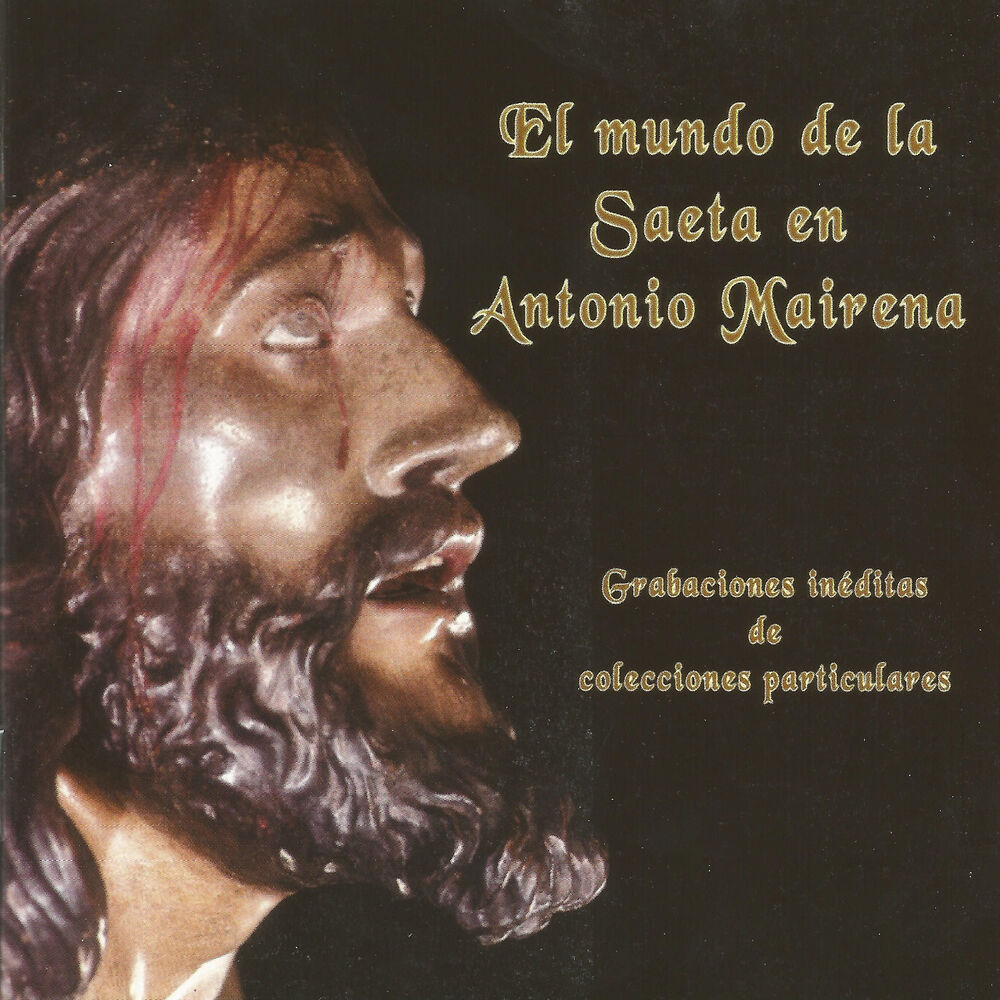 Picture of El Mundo de la Saeta en Antonio Mairena
