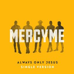Cover of Always Only Jesus (Single Version)