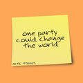 One Party Could Change The World