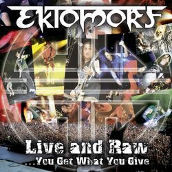Cover of Live and Raw - You Get What You Give