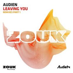 Cover of Leaving You (Remixes - Part 1)