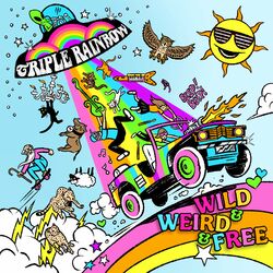 Wild & Weird & Free