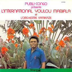 Cover of Publi-Congo Présente: L'International Youlou Mabiala et L'Orchestre Kamikaze