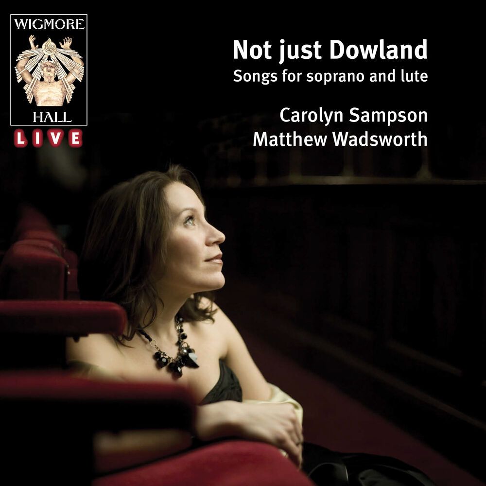 Picture of Not just Dowland (Wigmore Hall Live)