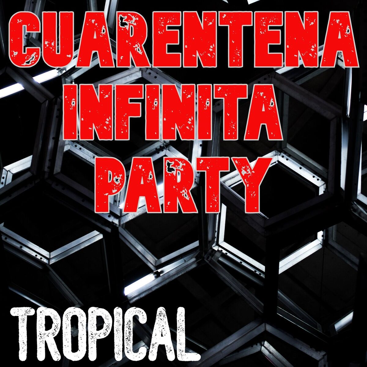 Album cover of Cuarentena Infinita Party: Tropical
