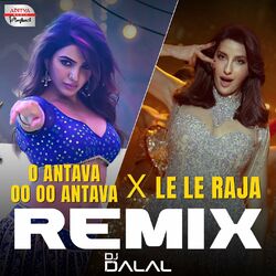 Cover of Oo Antava X Le le Raja Remix (From "Oo Antava X Le Le Raja Remix")