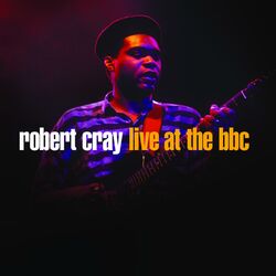 Cover of Robert Cray Live At The BBC