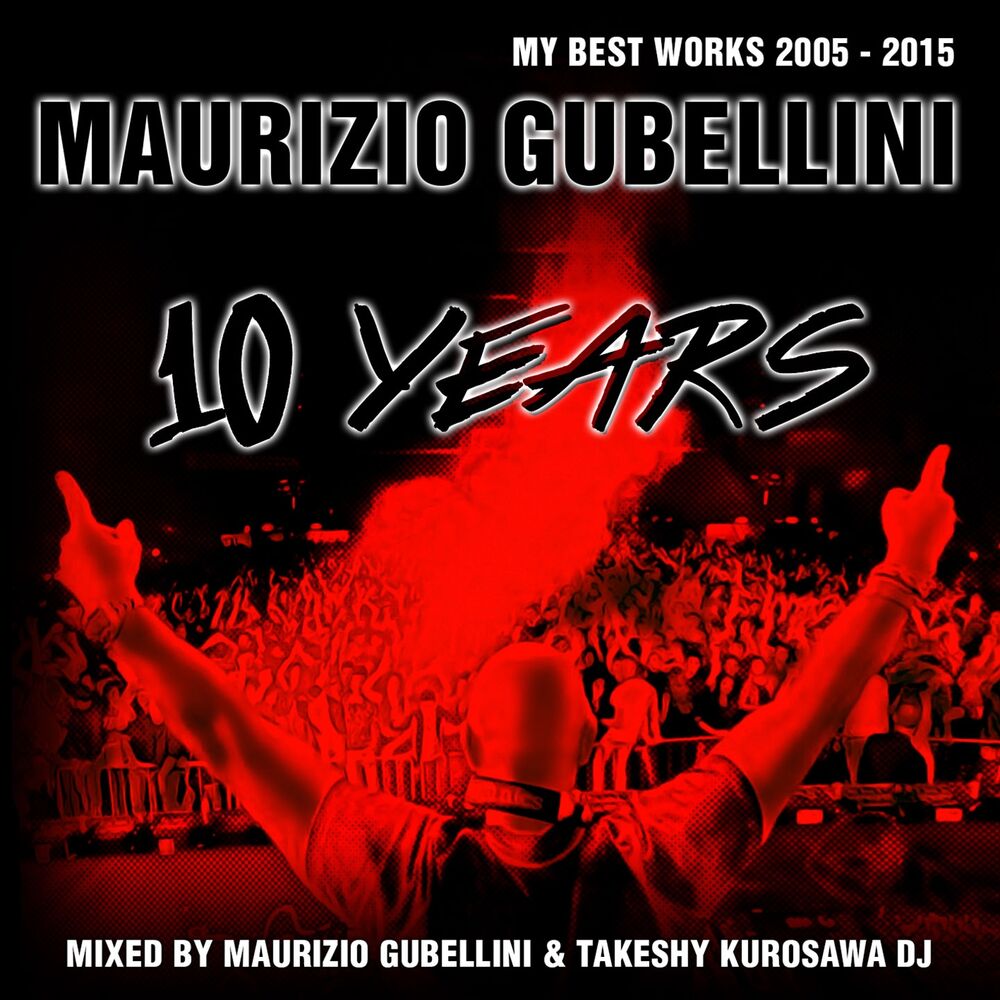 Picture of Maurizio Gubellini: 10 Years (My Best Works 2005 - 2015)
