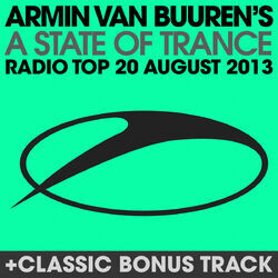 Cover of A State Of Trance Radio Top 20 - August 2013