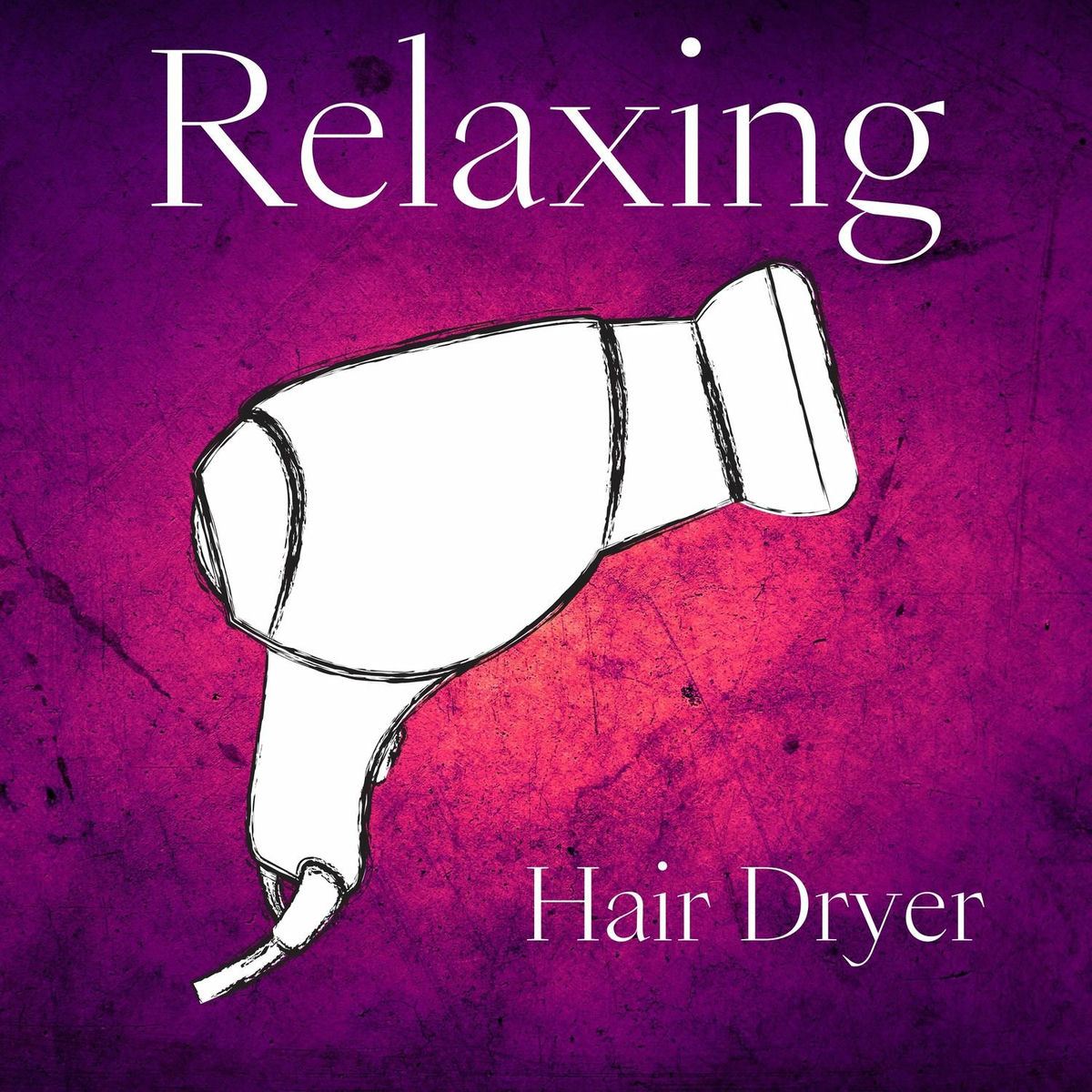 Album cover of Relaxing Hair Dryer