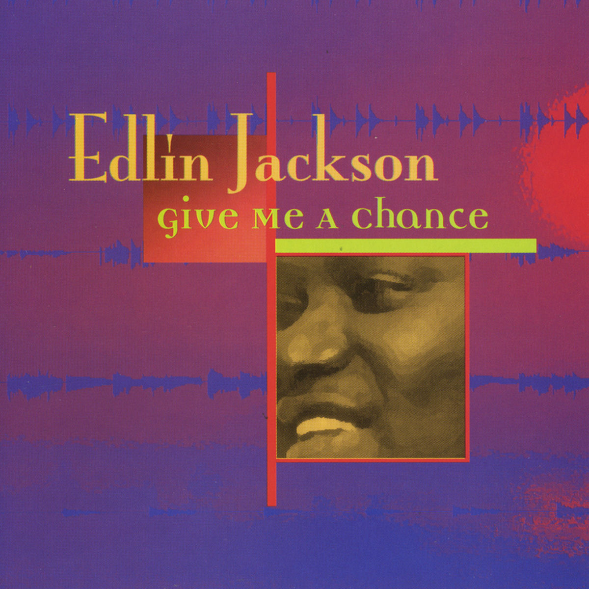 Album cover of Give Me a Chance