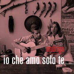 Cover of Io che amo solo te