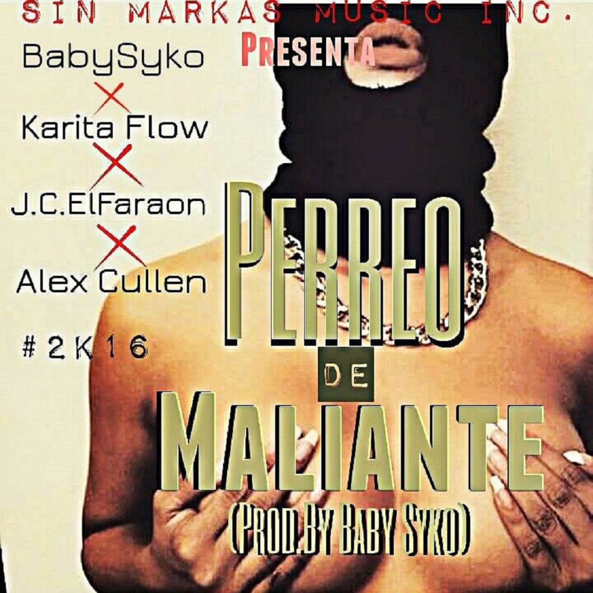 Album cover of Perreo de maliante (feat. Baby Syko, El faraon el de la piramide & Alex cullen)