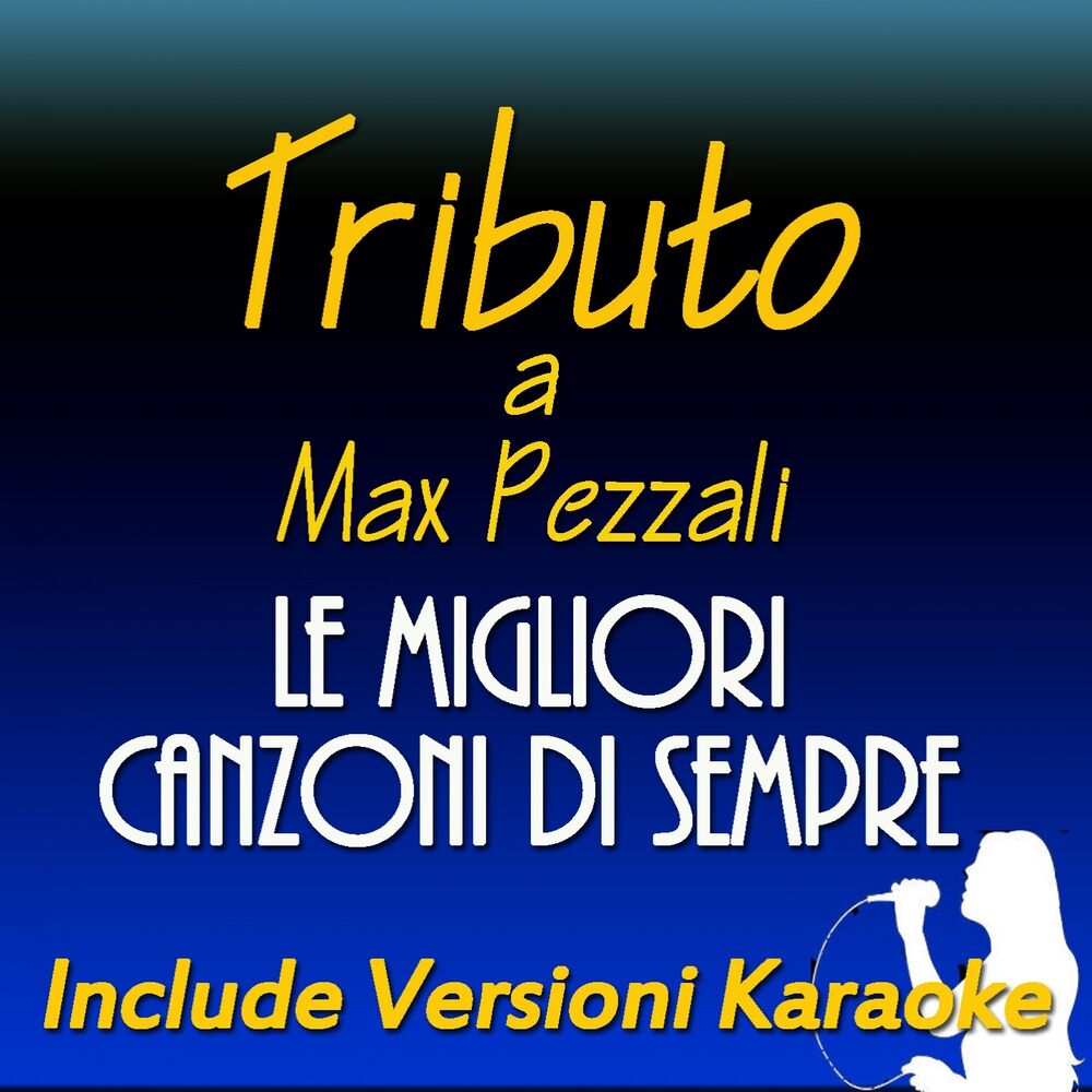 Picture of Le migliori canzoni di sempre: Tributo a Max Pezzali (Include versioni karaoke)