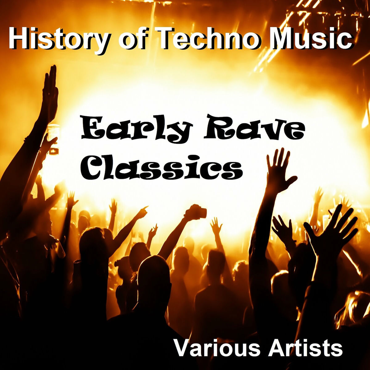 Album cover of History of Techno Music - Early Rave Classics