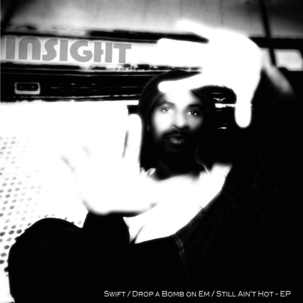 Picture of Swift - Drop a Bomb on Em - Still Ain't Hot