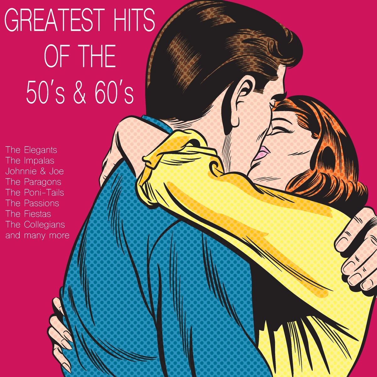 Album cover of Greatest Hits of the 50's & 60's (Only Original Recordings)