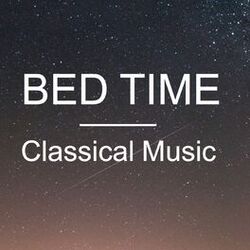 Cover of Bed Time Classical Music