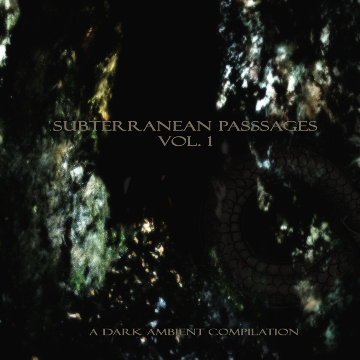 Album cover of Subterranean Passages, Vol. 1: A Dark Ambient Compilation