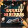 ARRAIÁ DO SERRÃO (ELETROFUNK)