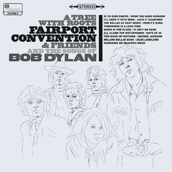 Cover of A Tree With Roots - Fairport Convention And The Songs Of Bob Dylan