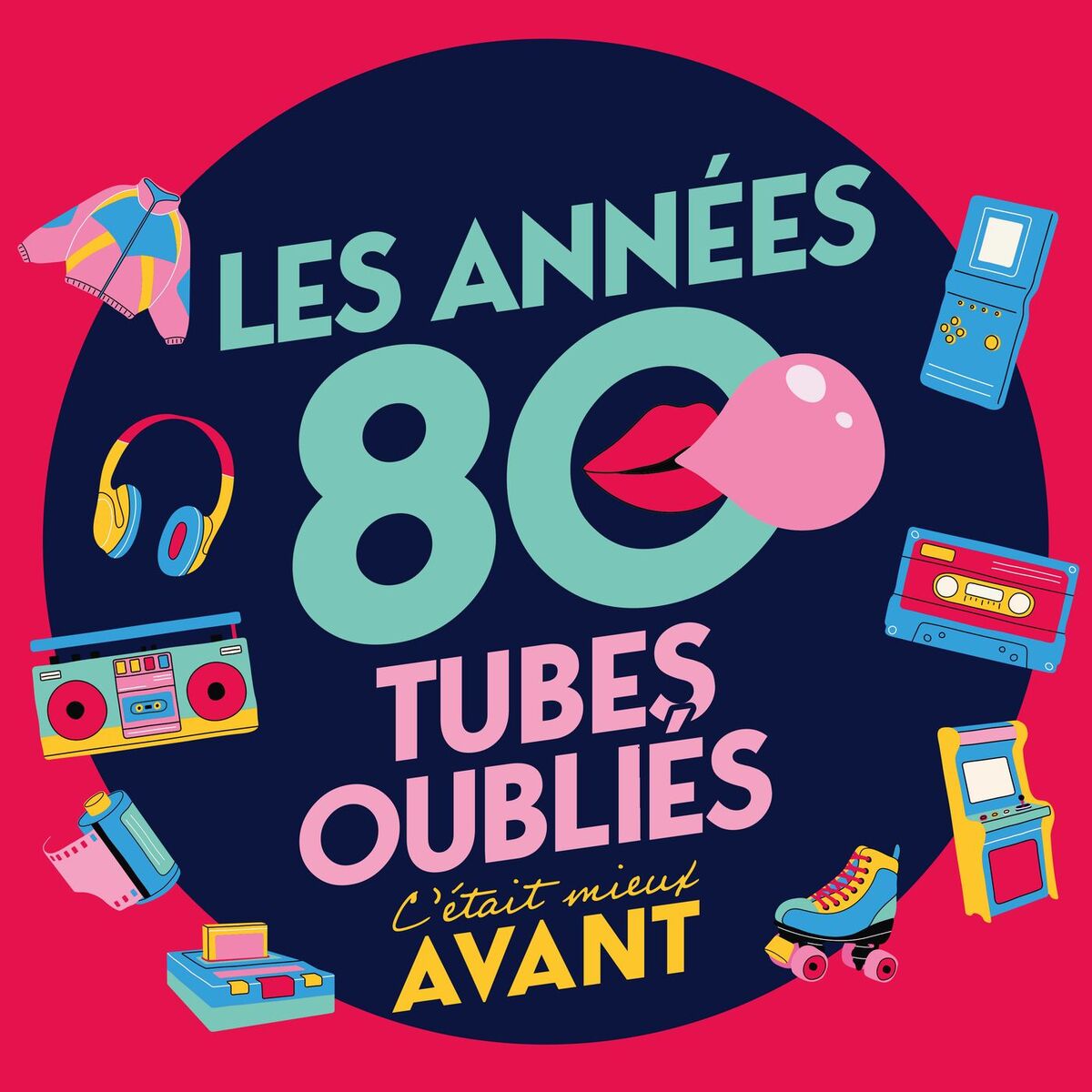 Album cover of C'ÉTAIT MIEUX AVANT : LES TUBES OUBLIÉS DES ANNÉES 80