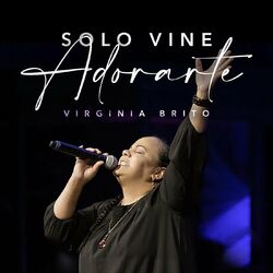 Cover of Solo Vine a Adorarte (En Vivo)