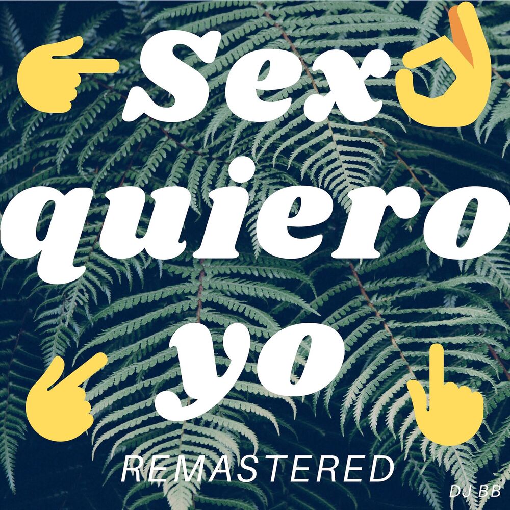 Picture of Sexo Quiero Yo (Remastered)