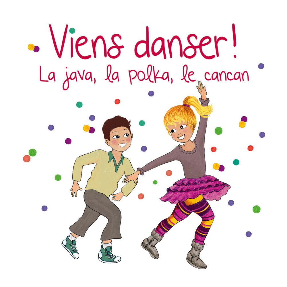 Picture of Viens danser! La java, la polka, le cancan