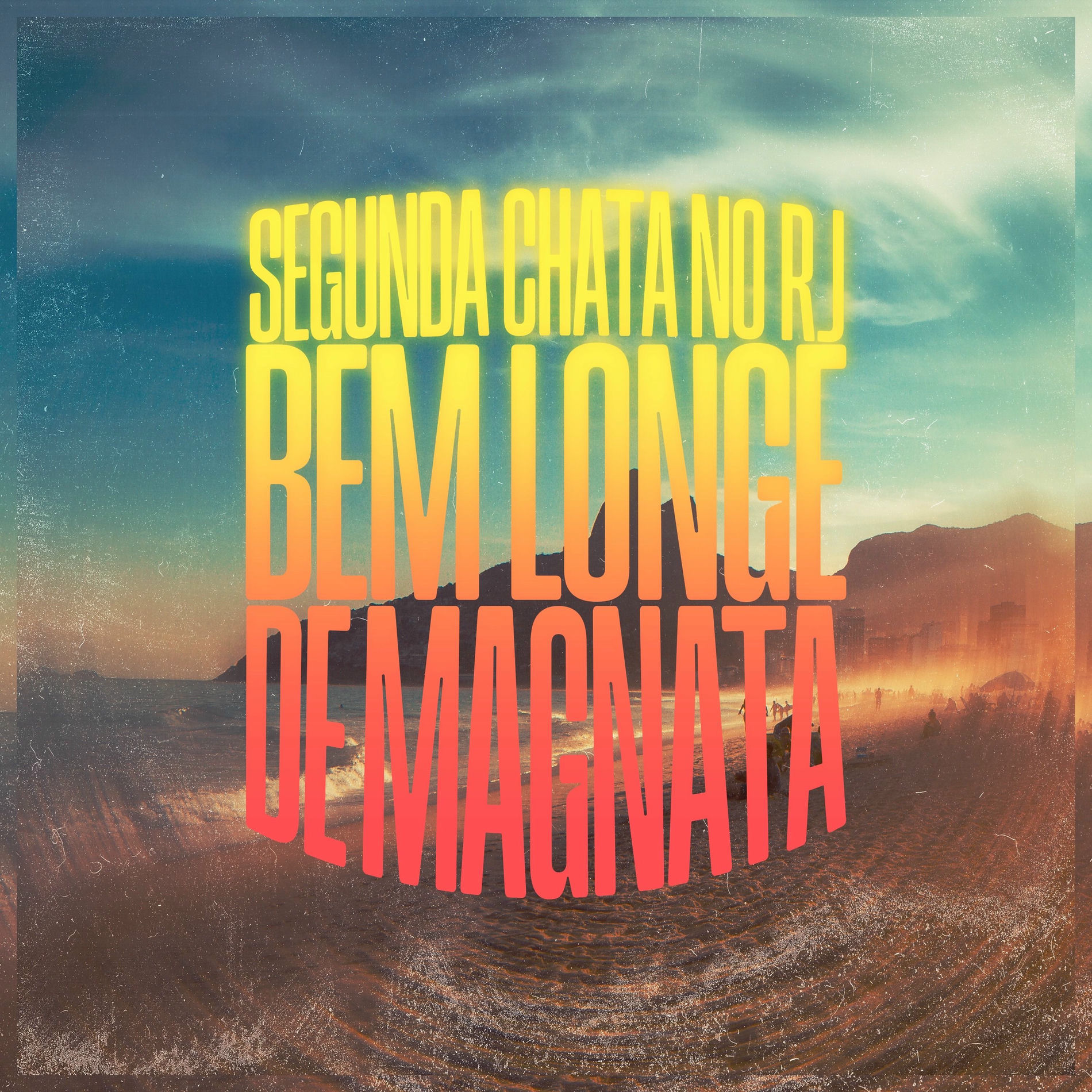Album cover of SEGUNDA CHATA NO RJ, BEM LONGE DE MAGNATA