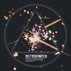 Cover of 2017 Tech Party DJ