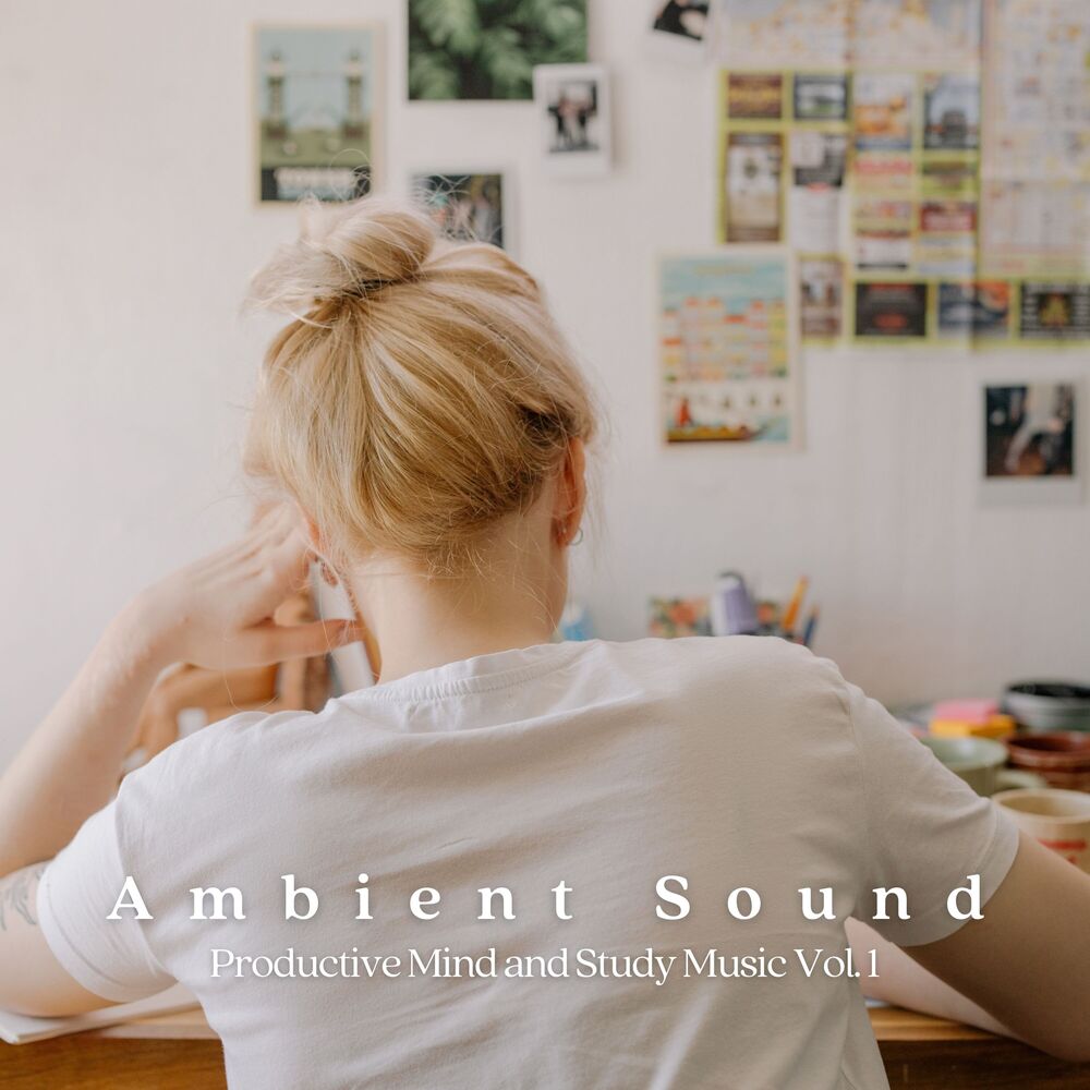 Picture of Ambient Sound: Productive Mind and Study Music Vol. 1